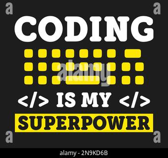 Coding is my superpower. Stock Vector