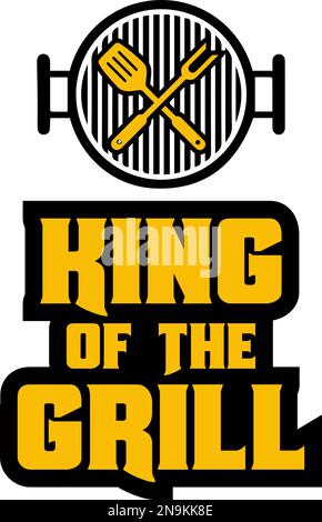 King Of The Grill. Grilling quote Stock Vector