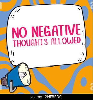 Writing displaying text No Negative Thoughts Allowed, Word Written on Always positive motivated inspired good vibes Stock Photo