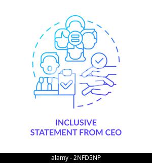 Inclusive statement from CEO blue gradient concept icon Stock Vector
