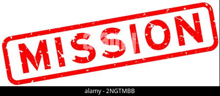 Grunge red mission word square rubber seal stamp on white background Stock Vector