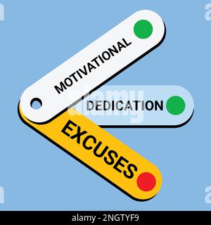 Motivational, Dedication, Excuses. Lettering. Hand-drawn illustration-Modern motivation quote in colorful buttons signs. greeting card, posters, flyer Stock Vector