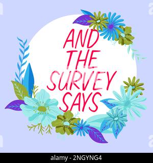 Text showing inspiration And The Survey Says. Business showcase doing poll and bring the results discuss with others Stock Photo