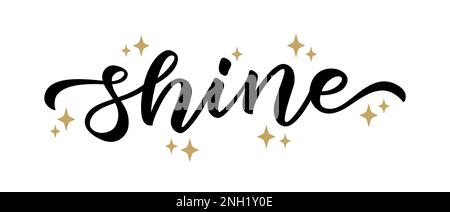 SHINE. Hand drawn brush lettering word shine with gold stars on white background. Vector illustration. Stock Vector