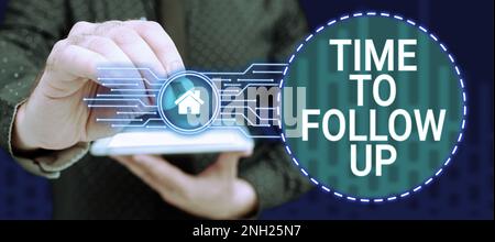 Text caption presenting Time To Follow Up. Business idea Enquiry of the previous task or information Continuation Stock Photo