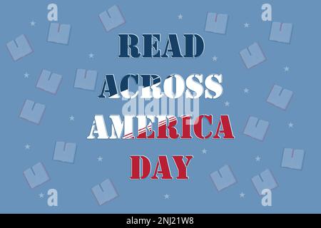 Read Across America Day concept,Template with text inscription,modern background vector illustration Stock Vector