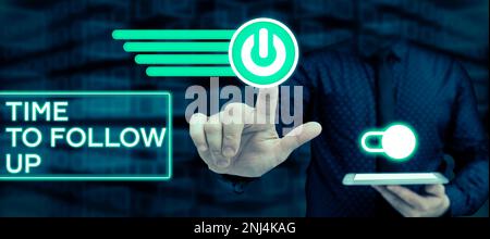 Text caption presenting Time To Follow Up. Business idea Enquiry of the previous task or information Continuation Stock Photo