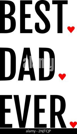 Best Dad Ever. Stock Vector