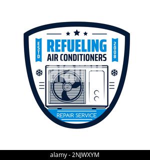 Air conditioner refueling service icon. House heating and cooling equipment installation and maintenance workshop or technician service vector emblem, badge or retro icon with conditioner outdoor unit Stock Vector