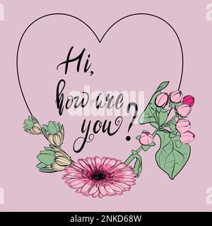 Hi, how are you vector illustration with heart frame and flowers around on a pink background Stock Vector