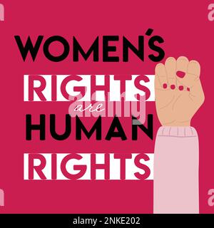 Women s rights are human rights poster with raised fist. Woman empowerment, girl power, fight for gender equality, feminism and sisterhood concept. Ha Stock Vector