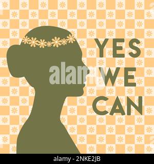 Yes, we can poster with female face silhouette on flower background. Groovy girl power motivation card in 70 s style. Hand drawn vector illustration. Stock Vector