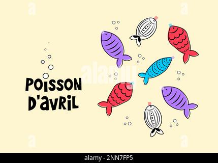 French April Fool's Day. Poisson d'avril. Design for greeting card, poster and banner. Vector illustration Stock Vector