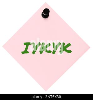 If You Know You Know Acronym IYKYK Text Macro Closeup Pink Marker