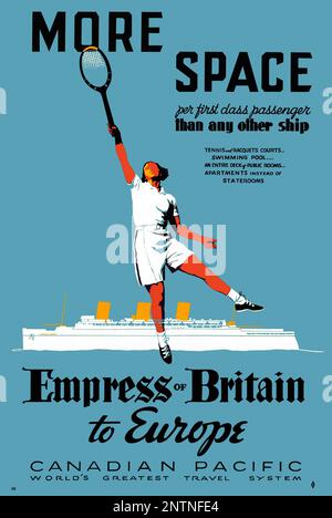 More space per first class passenger than any other ship. Empress of Britain to Europe. Artist unknown. Poster published in 1931 in Canada. Stock Photo