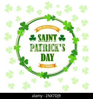 Happy St. Patrick's Day, Irish holiday celebration greeting with clovers frame and wishing text. Stock Vector