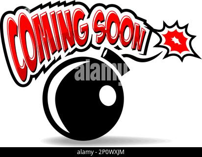 Coming soon comic cartoon style title on red circle background. Old ...