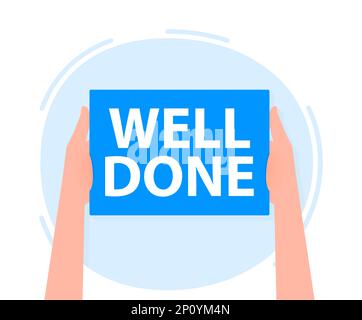 Hand holding placard with space for text well done Stock Vector