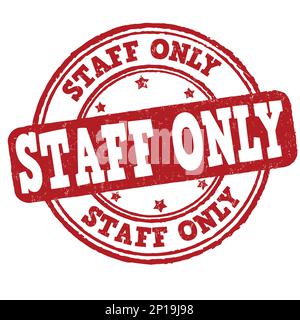 Staff only grunge rubber stamp on white background, vector illustration Stock Vector