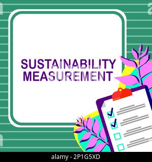 Writing displaying text Sustainability Measurement. Business approach tool used organisations become more sustainable Stock Photo