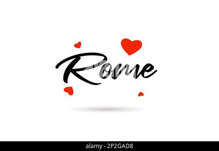 Rome handwritten city typography text word with love heart. Hand lettering. Creative calligraphy text Stock Vector