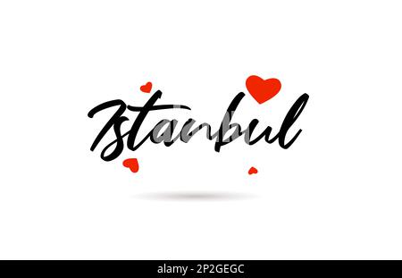 Istanbul handwritten city typography text word with love heart. Hand lettering. Creative calligraphy text Stock Vector