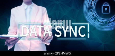 Text caption presenting Data Sync. Word for data that is continuously generated by different sources Stock Photo