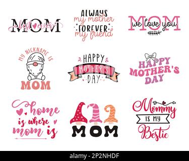 Mothers Day Vector Set, mother day quotes label. Holiday t shirt sticker bundle. Mom emblems Stock Vector