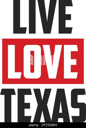 Live Love Texas. Stock Vector
