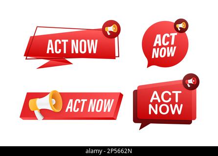 Megaphone label set with text Act now. Megaphone in hand promotion banner. Marketing and advertising Stock Vector