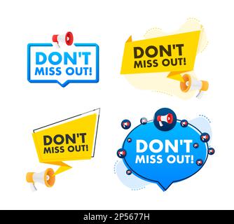 Megaphone label set with text Don't miss out. Megaphone in hand promotion banner. Marketing and advertising Stock Vector