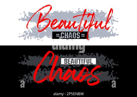 beautiful chaos, typography design vector illustration for t-shirt print Stock Vector