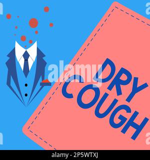 Handwriting text Dry Cough. Conceptual photo cough that are not accompanied by phlegm production or mucus Stock Photo