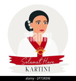 Selamat Hari Kartini. Translation - Happy Kartini Day. Kartini the hero of women and human right in Indonesia. Asian woman with dark hair surrounded w Stock Vector