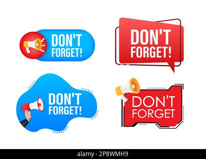 Megaphone label set with text dont forget. Megaphone in hand promotion banner. Marketing and advertising Stock Vector