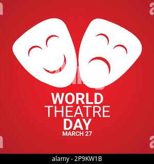 World Theatre Day. Vector illustration. Design concept for banner, poster or print. Stock Vector