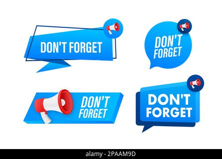 Megaphone label set with text dont forget. Megaphone in hand promotion banner. Marketing and advertising Stock Vector