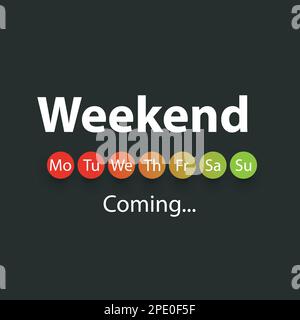 Weekend's Coming Soon - Vector Illustration Stock Vector
