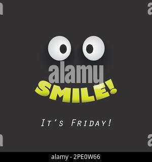 Smile! It's Friday! - Weekend is Coming Background Design Concept With Funny Face Stock Vector