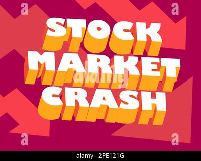 Stock market crash banner with 3d text and down arrows. The collapse of the bank, the fall of the cryptocurrency. Design for banners, posters and prom Stock Vector