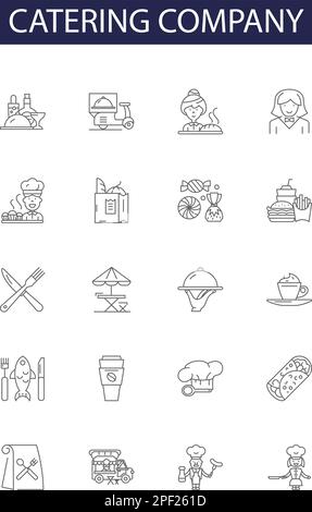 Catering company line vector icons and signs. Company, Food, Service, Chef, Event, Cuisine, Banquet, Delivery outline vector illustration set Stock Vector