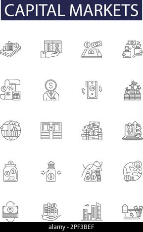 Capital markets line vector icons and signs. Markets, Trading, Stocks, Bonds, Equity, Investment, Security, Futures outline vector illustration set Stock Vector