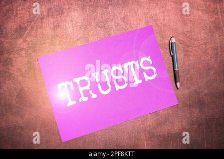 Conceptual display Trusts. Internet Concept firm belief in reliability truth or ability of someone or something Stock Photo