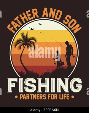 Father and daughter fishing partners for life. Fishing t shirt design  template Stock Vector Image & Art - Alamy