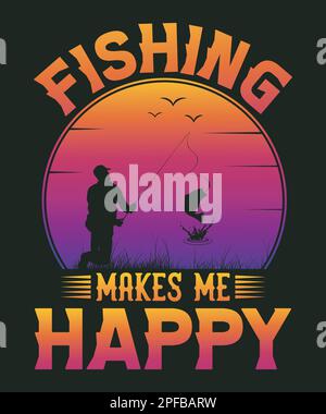 Fishing makes me happy fishing t-shirt design Stock Vector