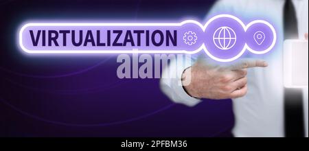 Conceptual caption Virtualization. Word for application of virtual environment to computer games Stock Photo