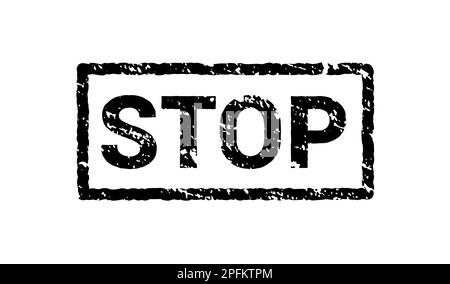 Grunge black stop stamp sign. Rubber retro label sticker STOP. Seal symbol Stock Vector