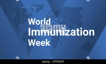 World Immunization Week holiday card. Poster with earth map, blue gradient lines background, white text. Flat style design banner. Vector illustration Stock Vector