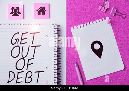 Writing displaying text Get Out Of Debt. Word for No prospect of being paid any more and free from debt Stock Photo