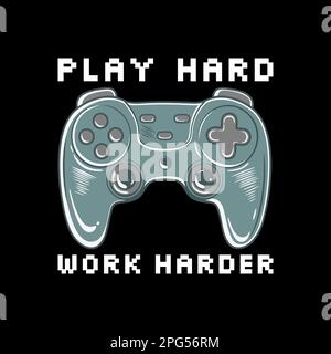 Play Hard, Work Harder, Motivational Typography Quote Design for T-Shirt, Mug, Poster or Other Merchandise. Stock Vector